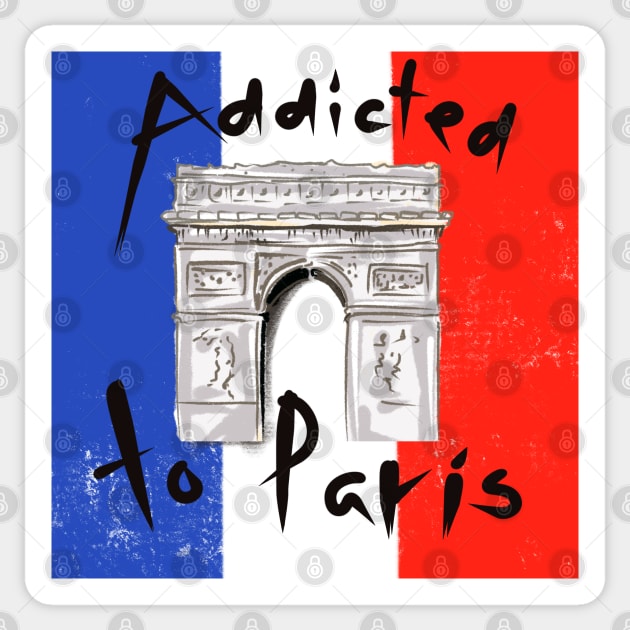 addicted to Paris. french flag and the Triumph Arc Sticker by barbasantara